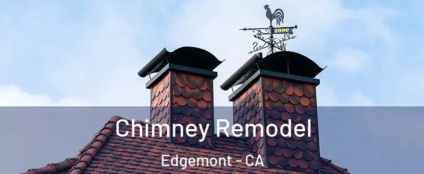 Chimney Remodel Edgemont - CA