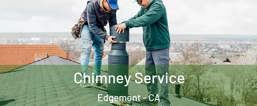 Chimney Service Edgemont - CA
