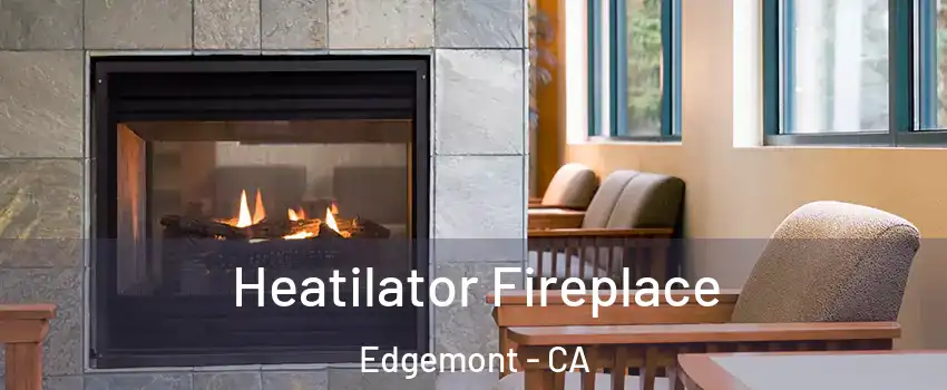 Heatilator Fireplace Edgemont - CA