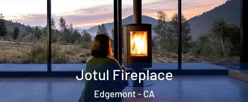 Jotul Fireplace Edgemont - CA