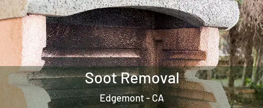 Soot Removal Edgemont - CA